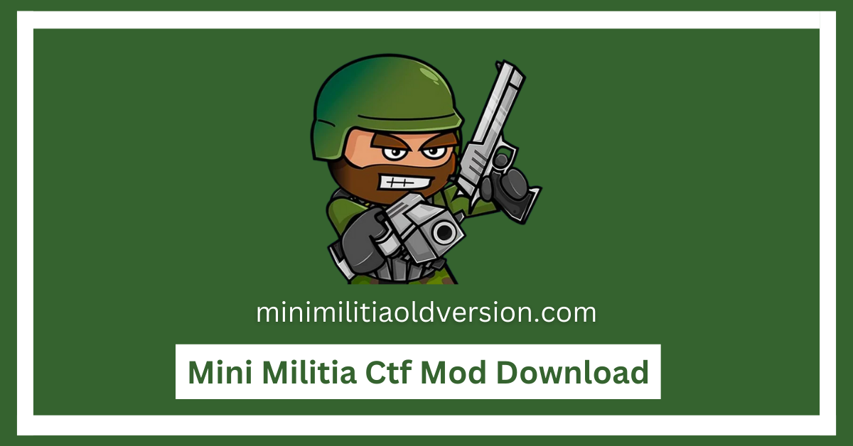 Mini Militia Ctf Mod Download